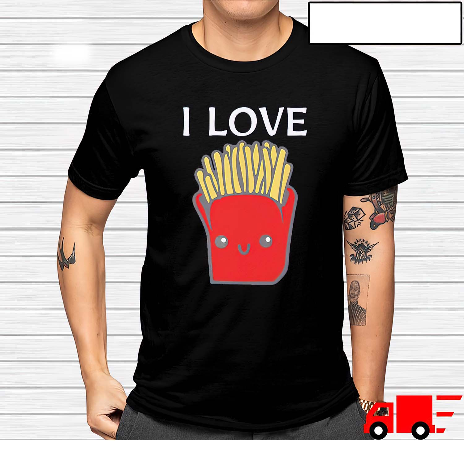 I Love French Fries Shirt
