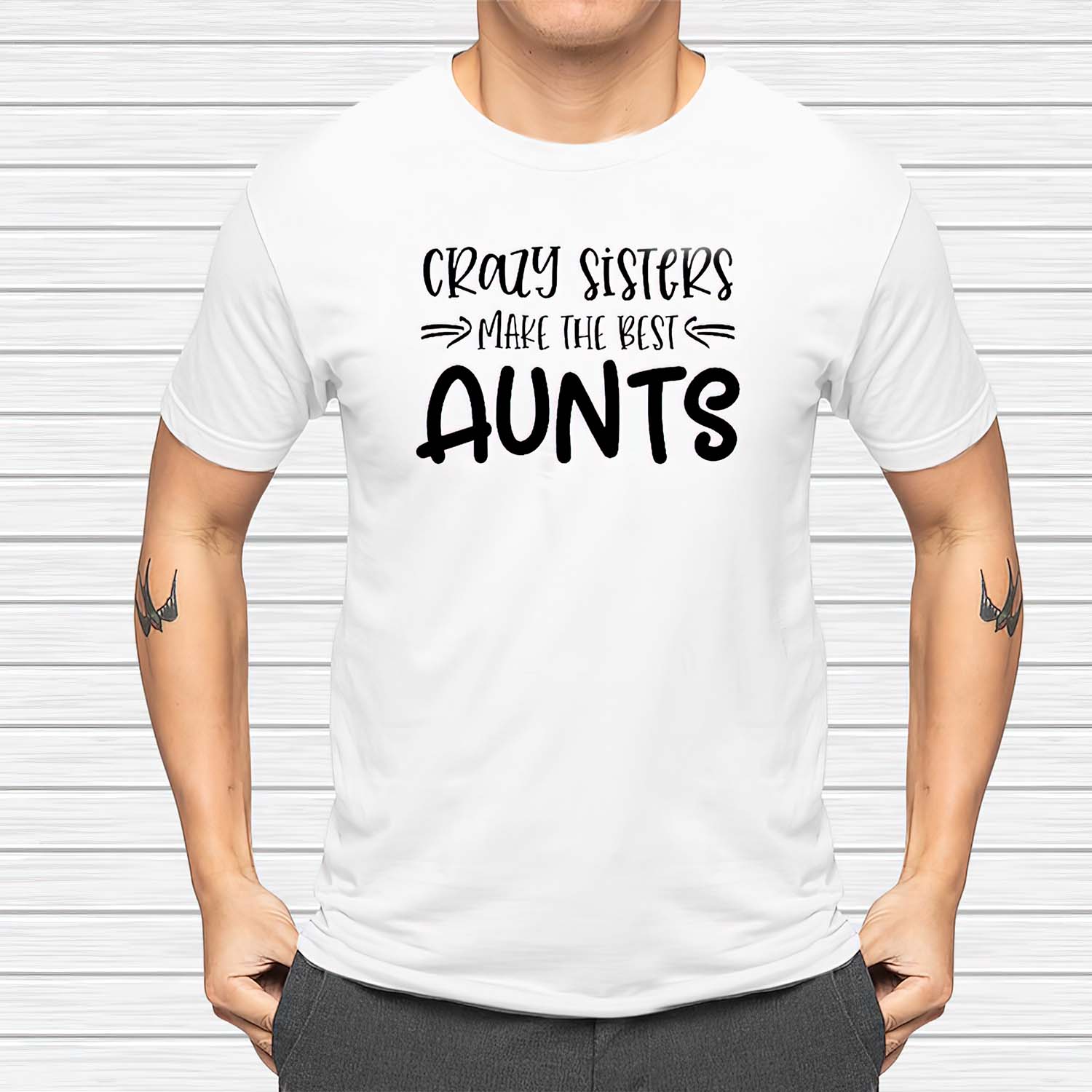 Crazy Sisters Make The Best Aunts Shirt