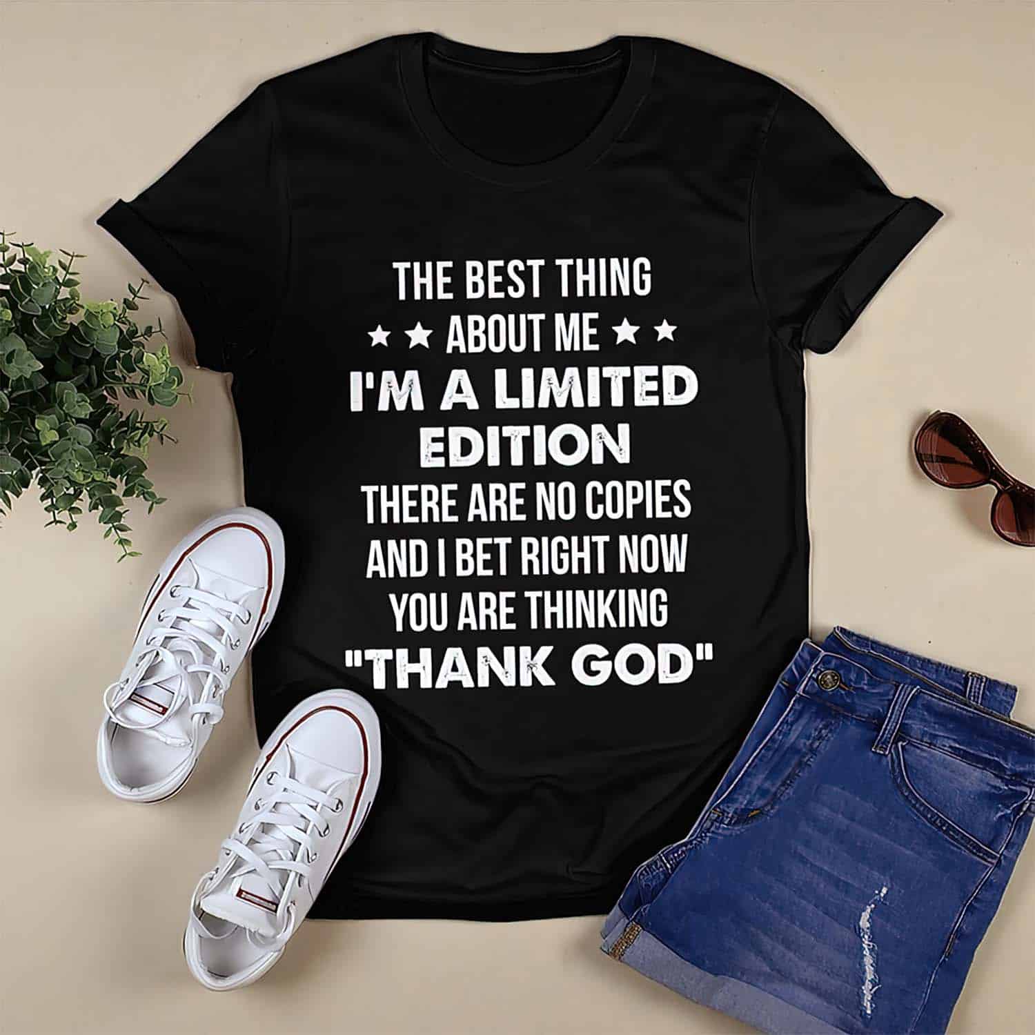 The Best Thing About Me I’M A Limited Edition Shirt