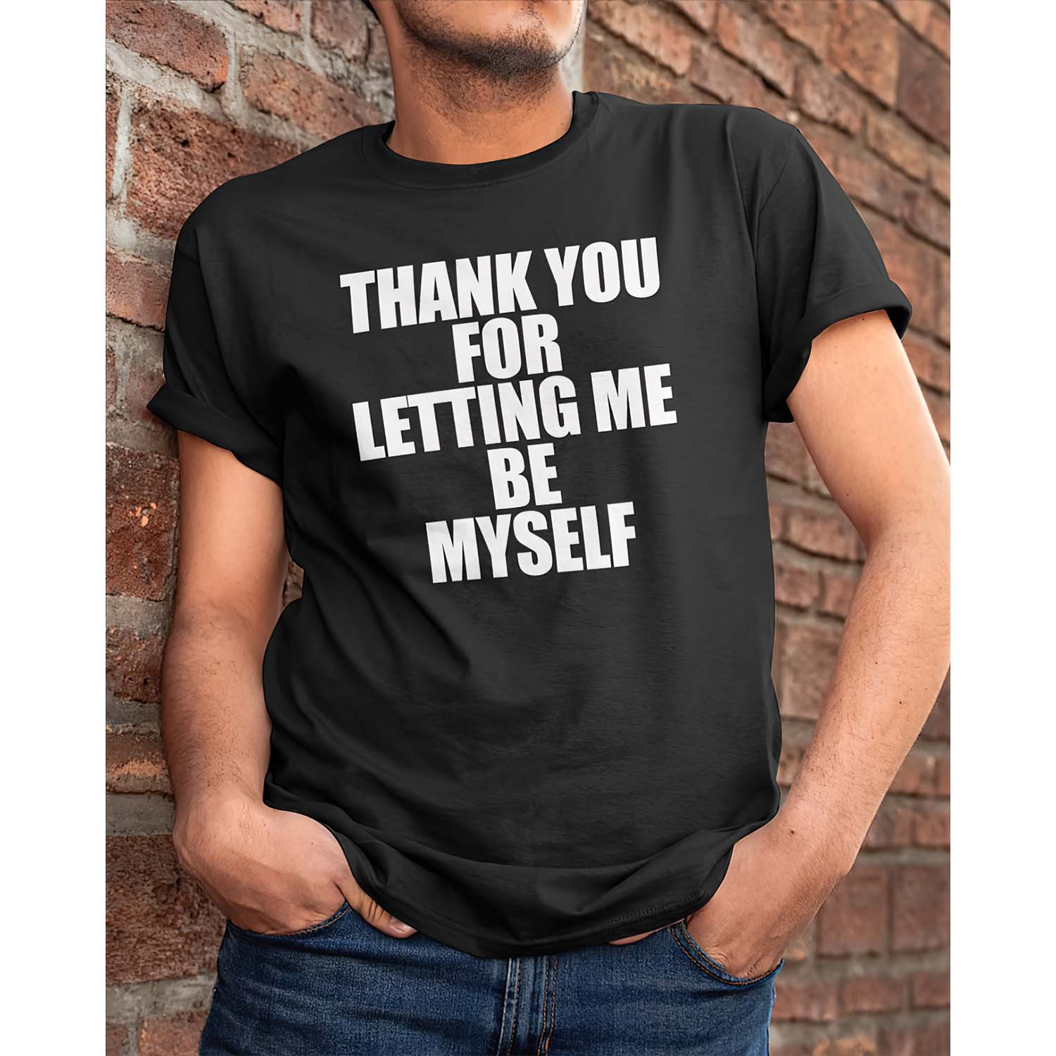 Thank You For Letting Me See Myself Shirt