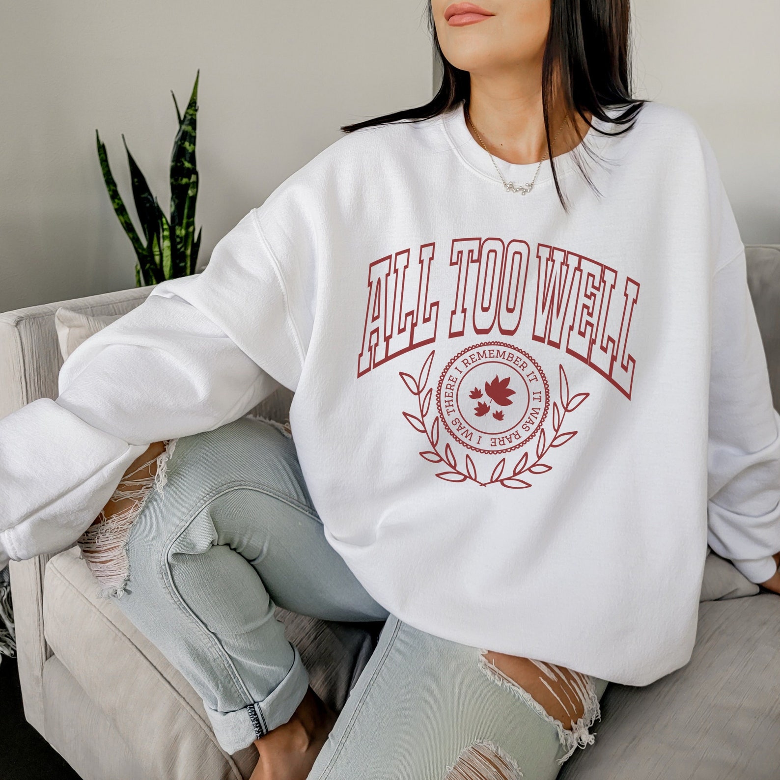 Taylors Version All Too Well Sweatshirt Taylors Version All Too Well Sweatshirt