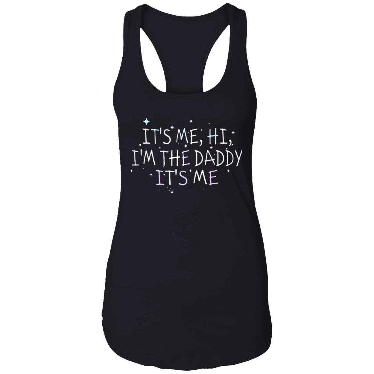 Channing Tatum It’S Me Hi I’M The Daddy It’S Me Shirt Channing Tatum It’S Me Hi I’M The Daddy It’S Me Shirt