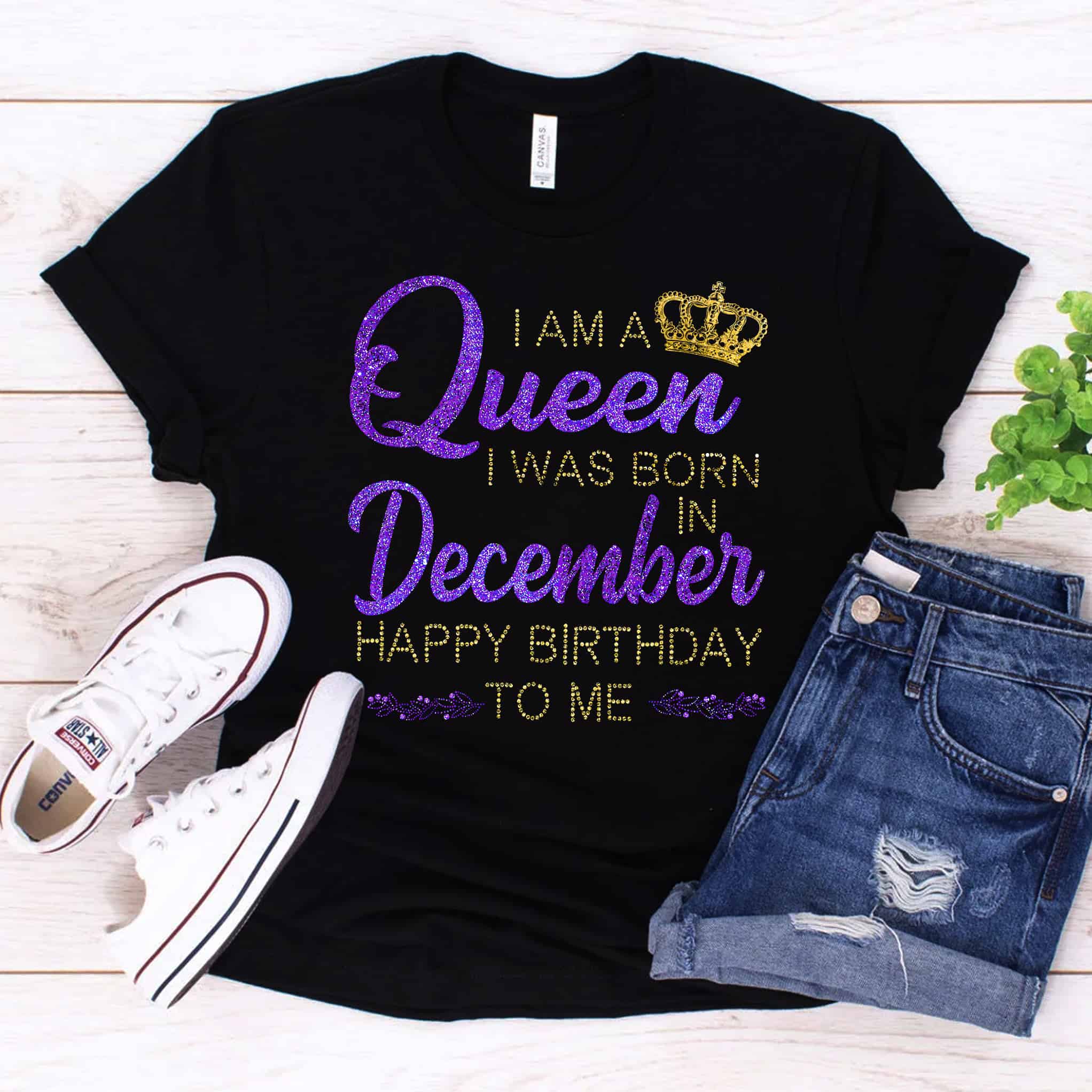 I Am Queen I Was Born In December Happy Birthday To Me Shirt