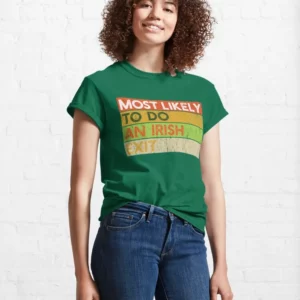 Most Likely To Do An Irish Exit Retro Vintage St Patricks Day T Shirt green.webp