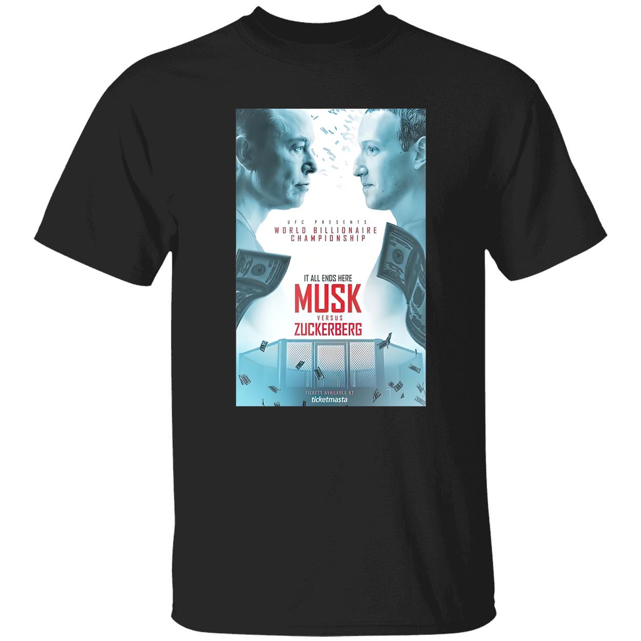 Ufc Presents Elon Musk Vs Mark Zuckerberg For World Billionaire Championship Shirt Ufc Presents Elon Musk Vs Mark Zuckerberg For World Billionaire Championship Shirt