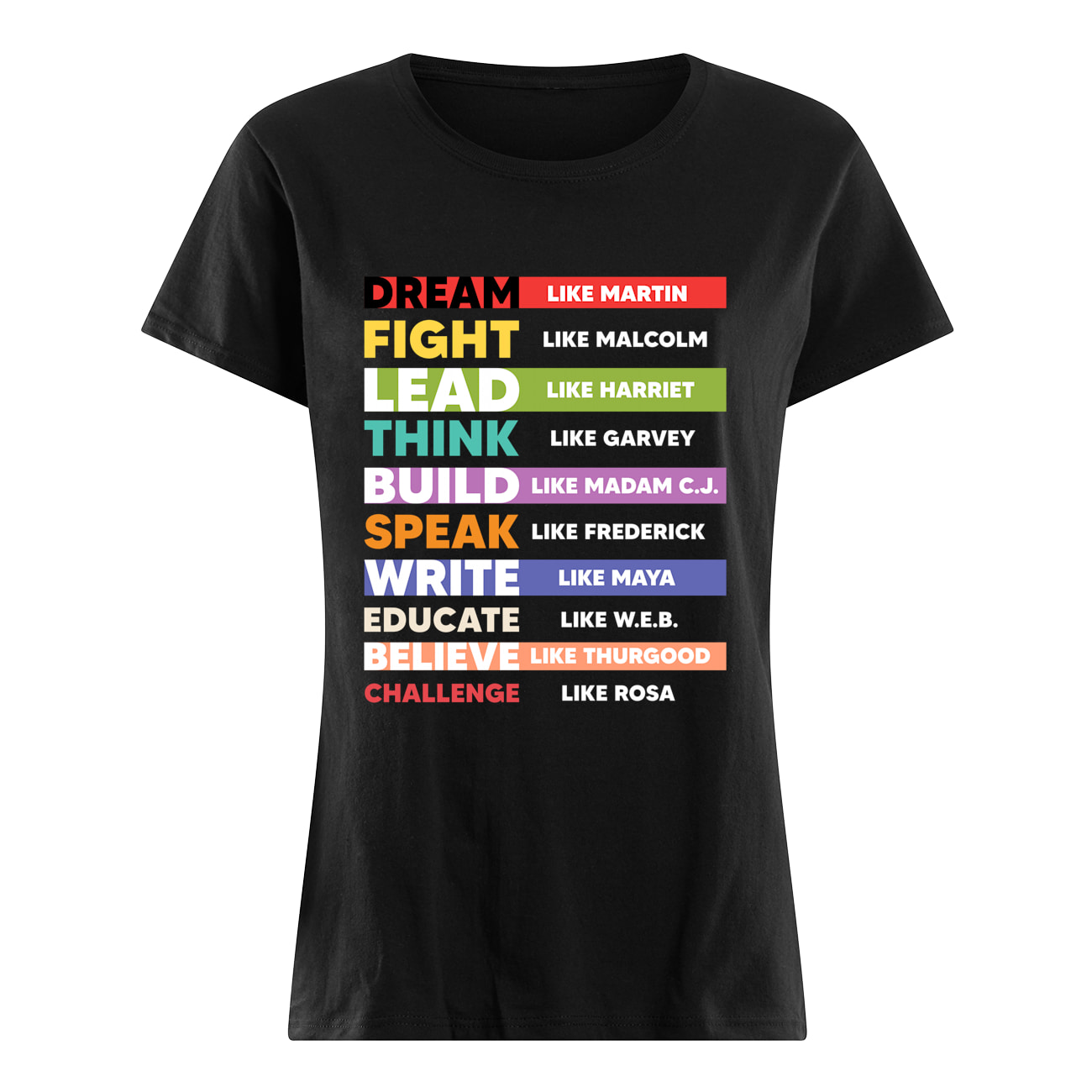 Dream Fight Lead Think Build Speak Write Educate Shirt