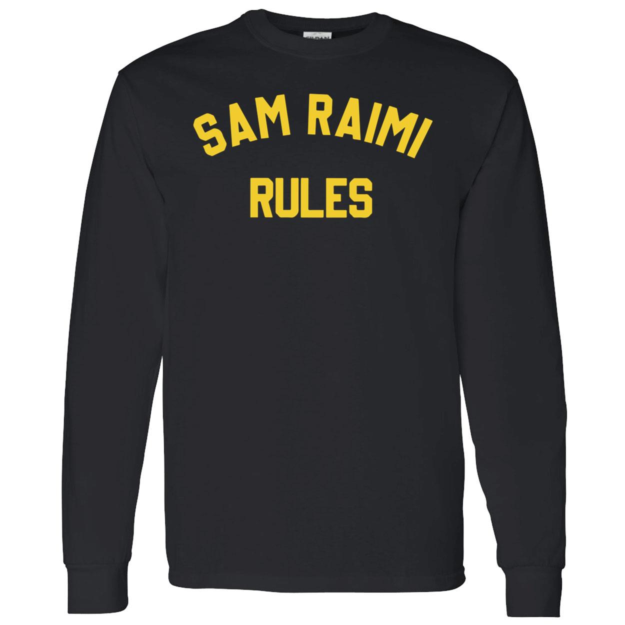 Sam Raimi Rules Shirt