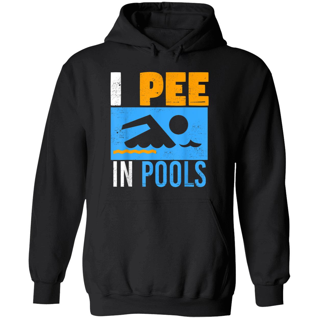 I Pee In Pools Shirt