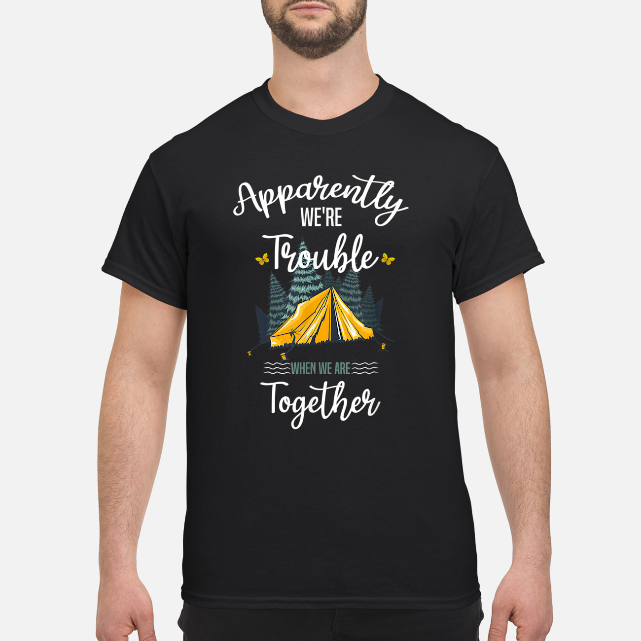Apparently We’Re Trouble When We Are Together Shirt
