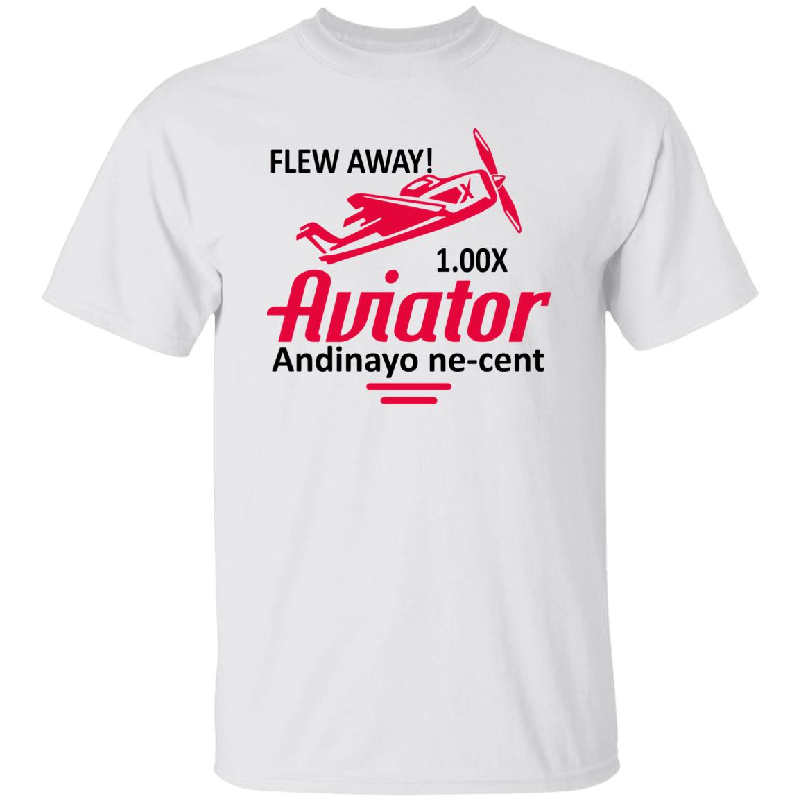 Flew Away Aviator Andinayo Ne-Cent Shirt