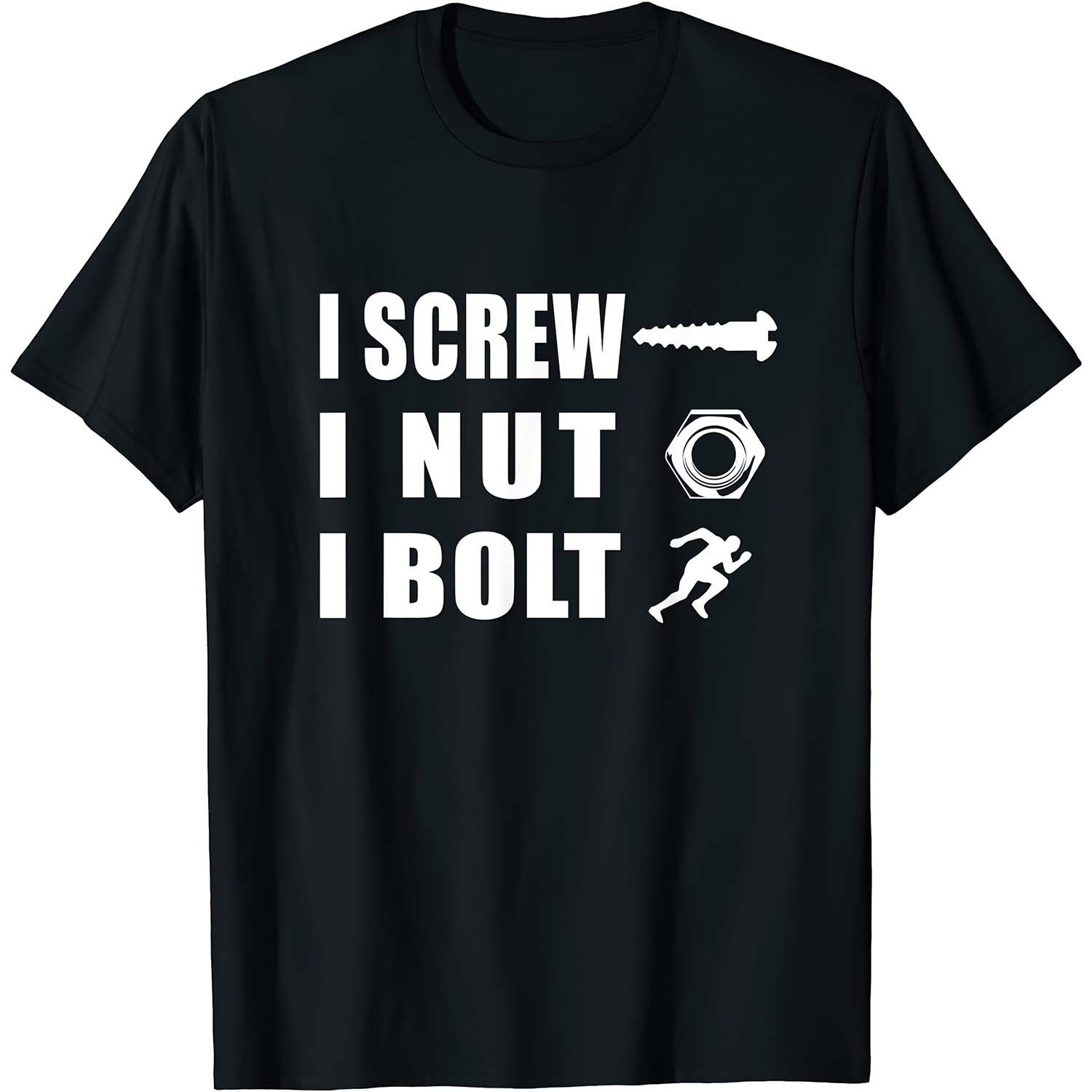 I Screw I Nut I Bolt Shirt Nouvette
