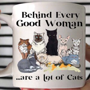 Behind Every Good Woman Are A Lot Of Cats Mug
