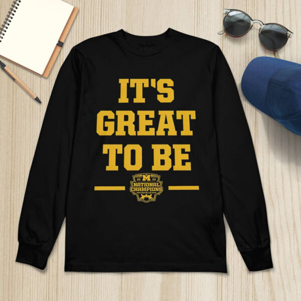 Michigan Its Great To Be Shirt