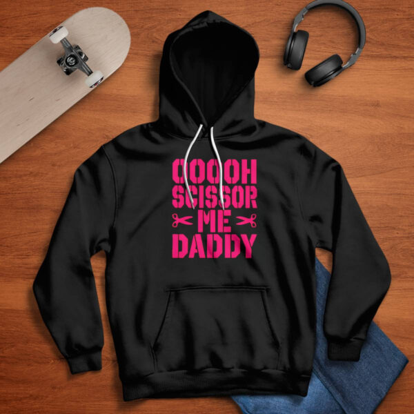 Ooooh Scissor Me Daddy Shirt