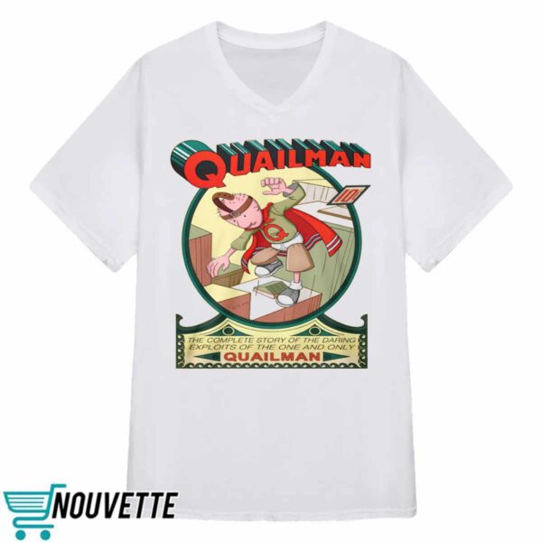 Quailman The Complete Story Of The Daring Exploits Of The One And Only Shirt