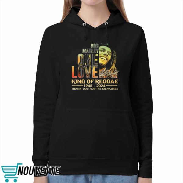 Bob Marley One Love King Of Reggae 1945 2024 Thank You For The Memories Shirt