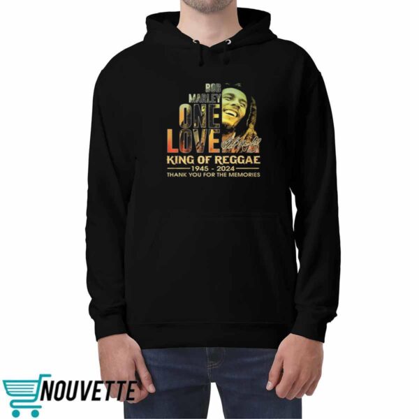 Bob Marley One Love King Of Reggae 1945 2024 Thank You For The Memories Shirt