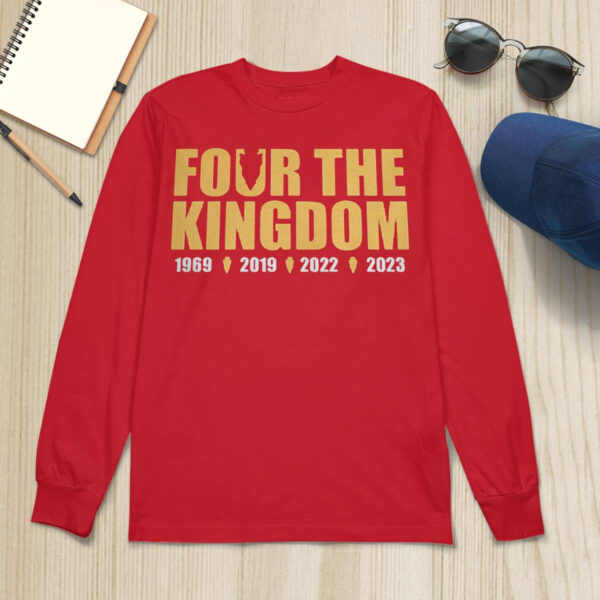 Chiefs Four The Kingdom 1969 2019 2022 2023 Shirt