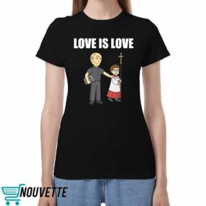 Love Is Love Priest Shirt