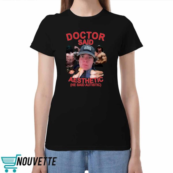Sam Sulek Doctor Said I’m Aesthetic He Said Autistic Shirt