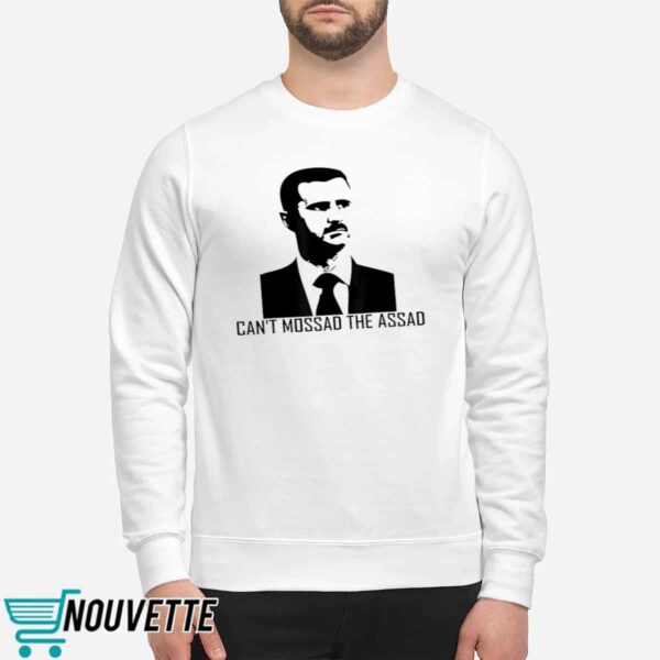 Cant Mossad The Assad Shirt