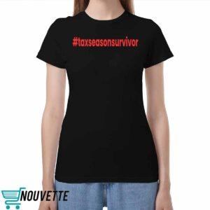 Tax Season Survivor Shirt Tax Season Survivor Shirt