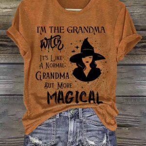 Im The Grandma Witch Its Like A Normal Grandma But More Magical Halloween Shirt