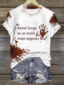 Keine Sorge Es Ist Nicht Mein Eigenes Blut Halloween Print Shirt