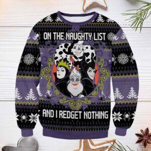 Villains On The Naughty List And I Redget Nothing Ugly Christmas Sweater