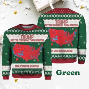 Trump Better Coverage Than Verizon Can You Hear Us Now Ugly Sweater 1 Trump Better Coverage Than Verizon Can You Hear Us Now Ugly Sweater