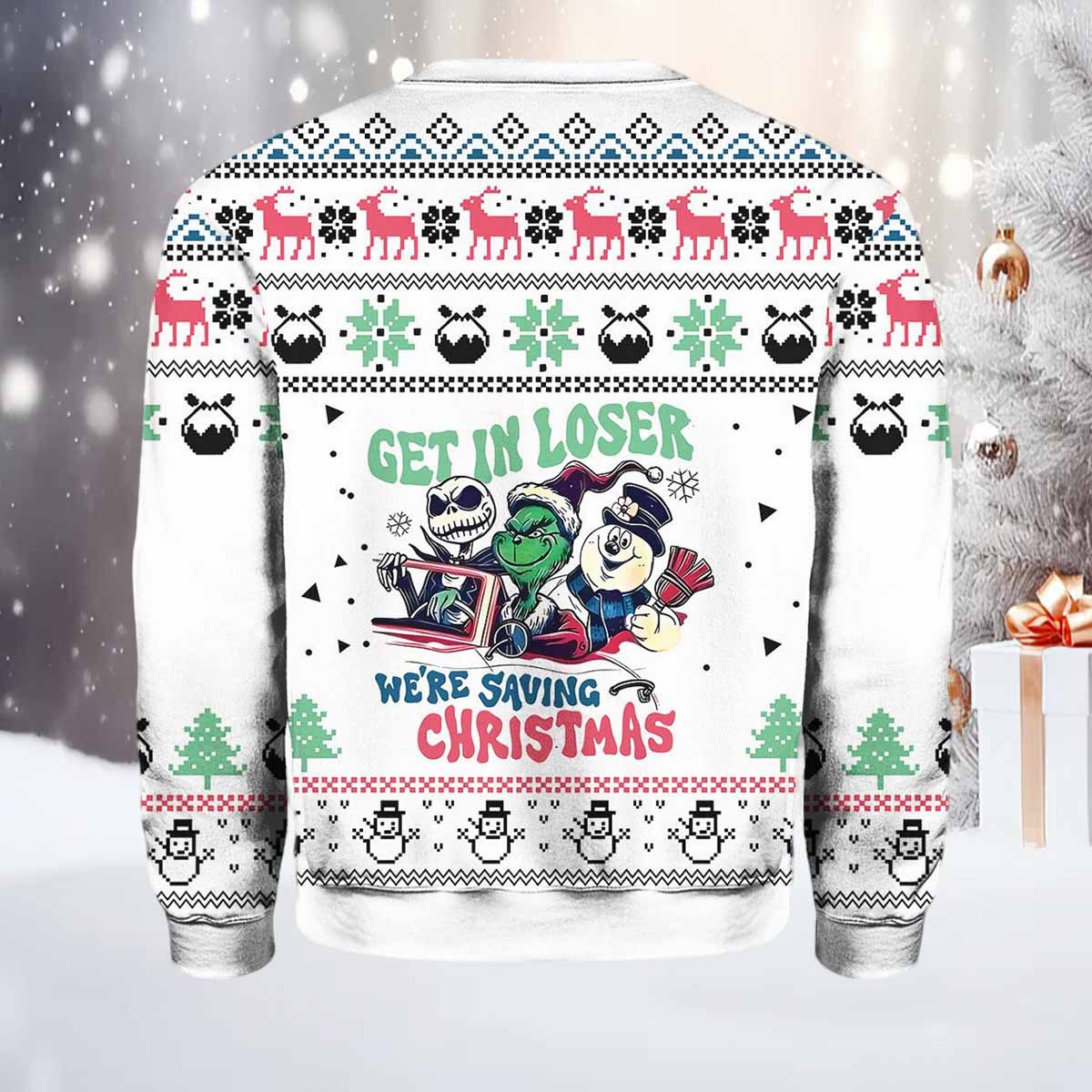 Get In Loser We’re Saving Christmas Sweater Get In Loser We’re Saving Christmas Sweater