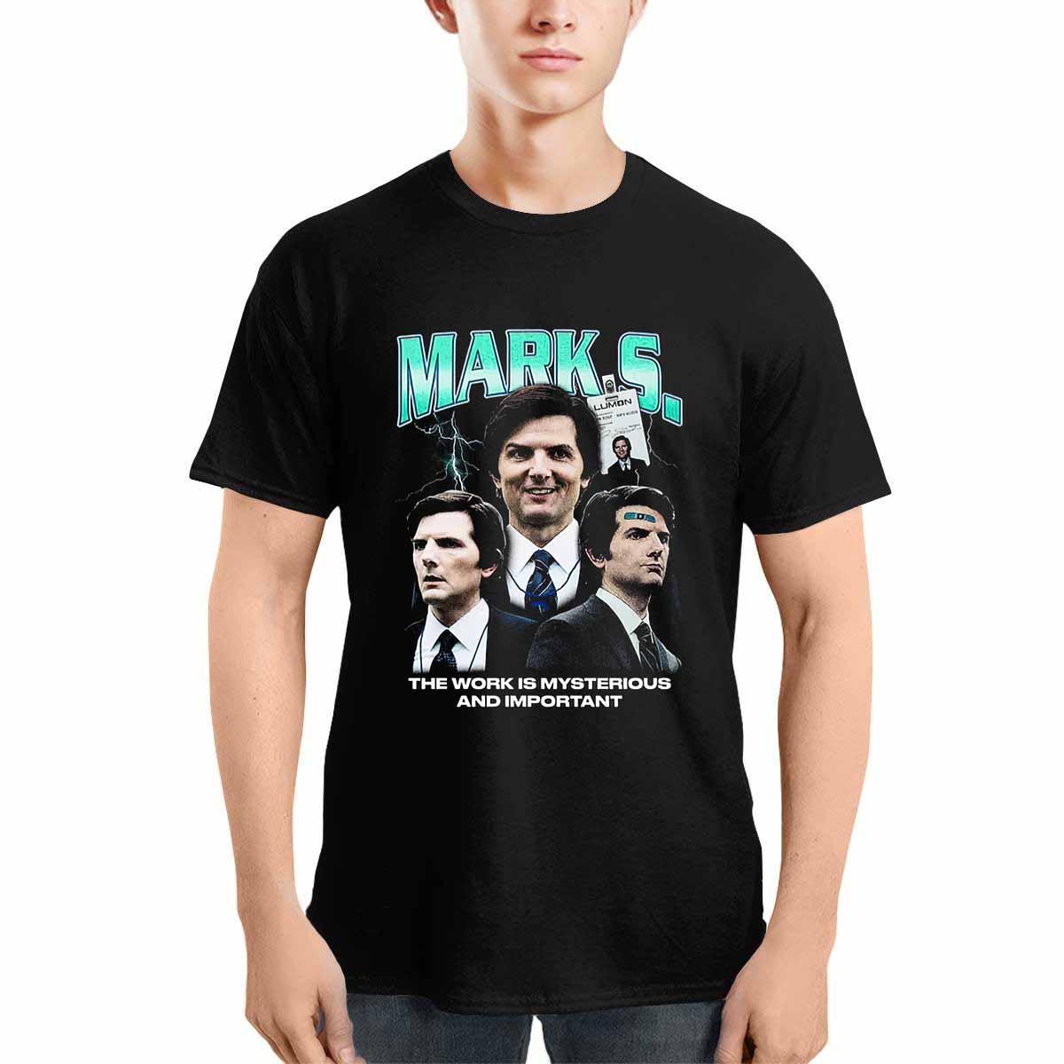 Mark Scout The Work Is Mysterious And Important Shirt Mark Scout The Work Is Mysterious And Important Shirt