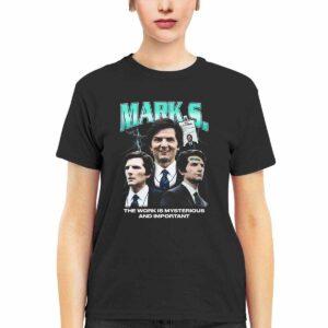 Mark Scout The Work Is Mysterious And Important Shirt 3 Mark Scout The Work Is Mysterious And Important Shirt