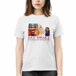 Don't Rap Against Kendrick Lamar Say Drake Super Bowl 2025 Shirt 3 Don't Rap Against Kendrick Lamar Say Drake Super Bowl 2025 Shirt