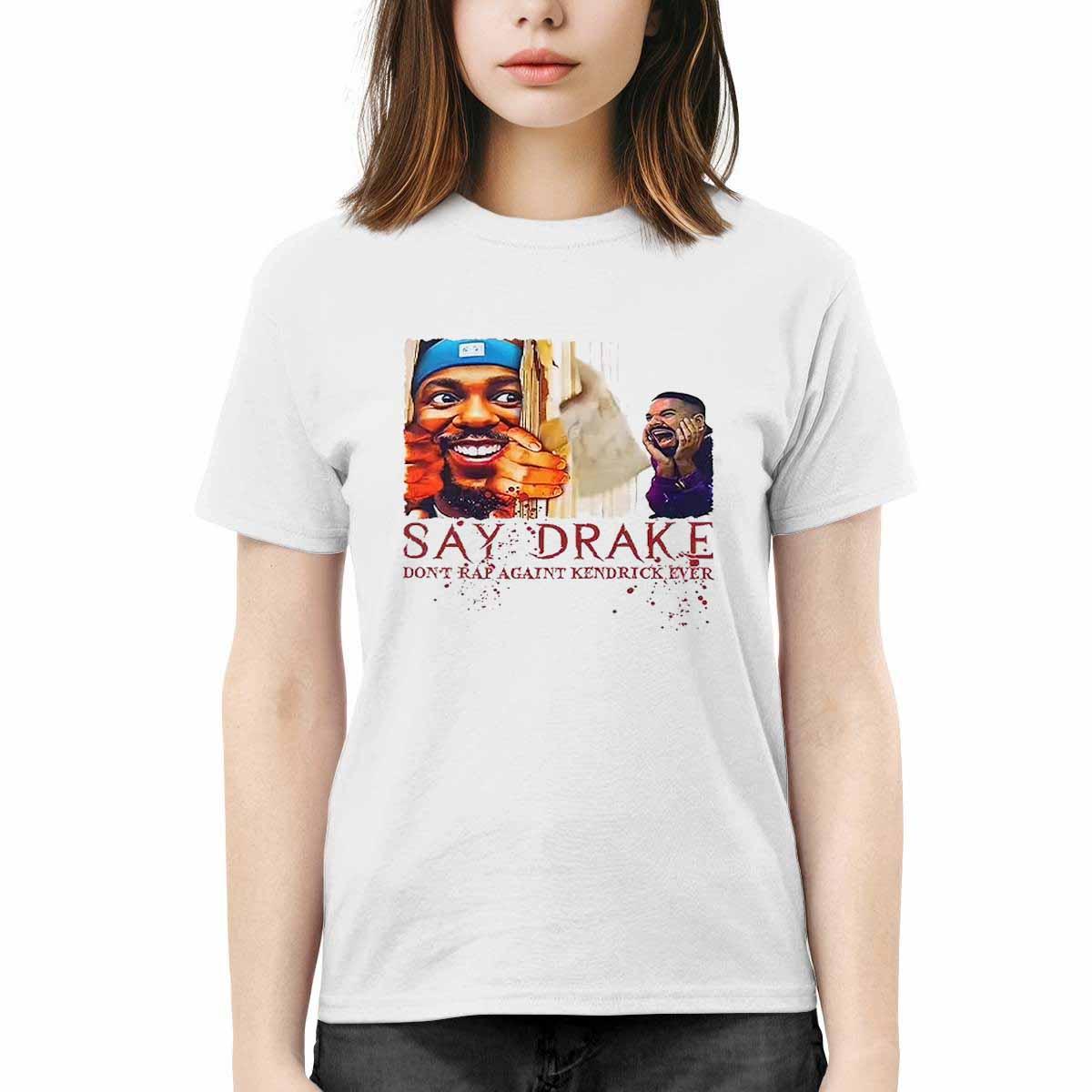 Don’t Rap Against Kendrick Lamar Say Drake Super Bowl 2025 Shirt Don’t Rap Against Kendrick Lamar Say Drake Super Bowl 2025 Shirt