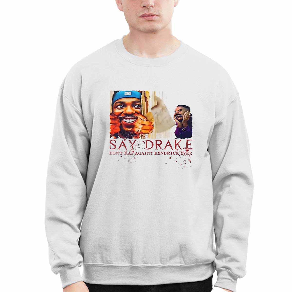 Don’t Rap Against Kendrick Lamar Say Drake Super Bowl 2025 Shirt Don’t Rap Against Kendrick Lamar Say Drake Super Bowl 2025 Shirt