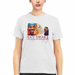 Don't Rap Against Kendrick Lamar Say Drake Super Bowl 2025 Shirt 1 Don't Rap Against Kendrick Lamar Say Drake Super Bowl 2025 Shirt