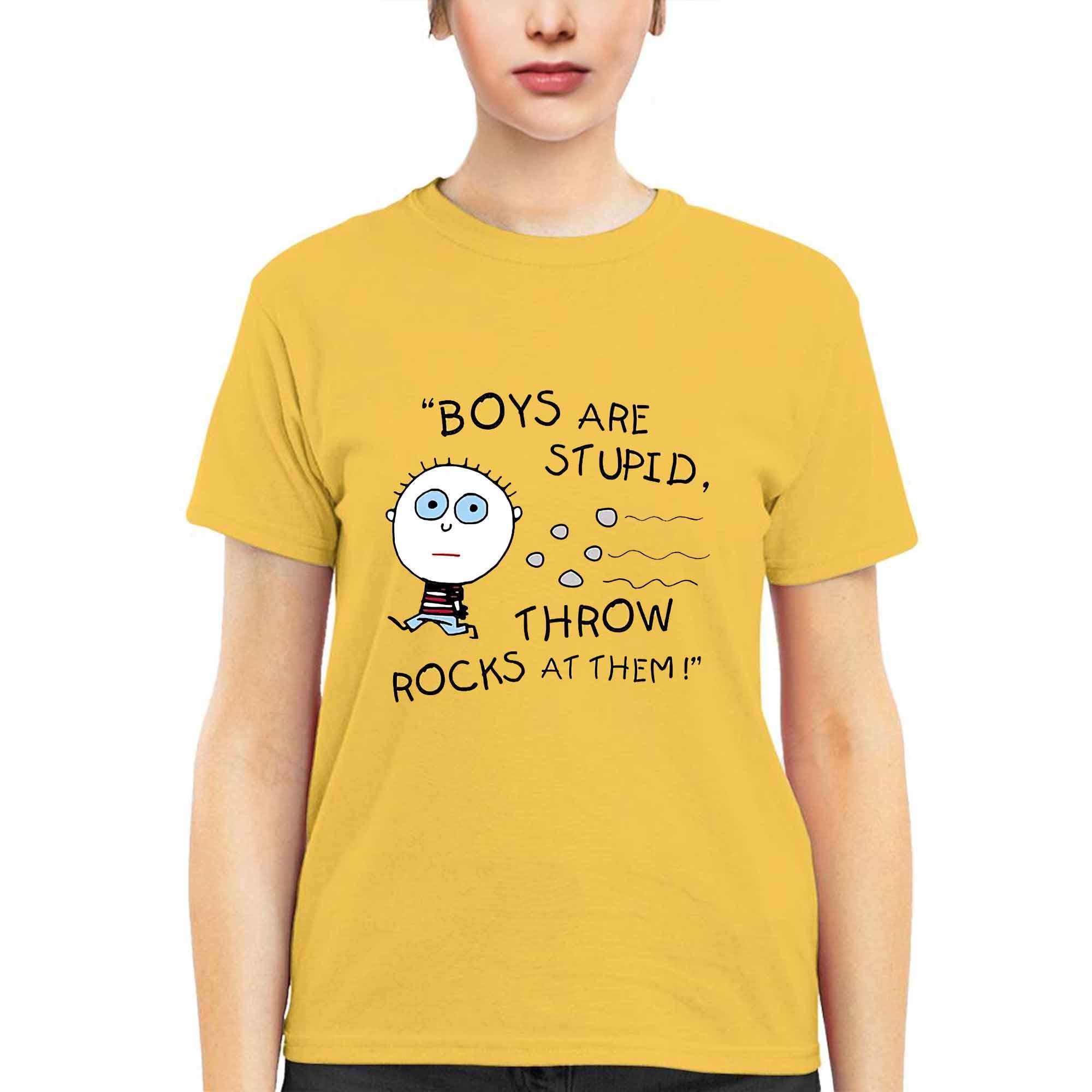 Boy Are Stupid Throw Rocks At Them Shirt Boy Are Stupid Throw Rocks At Them Shirt