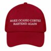 Make Ocasio Cortez Bartend Again Hat