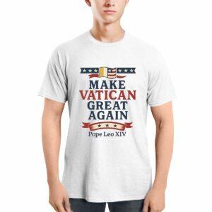 Pope Leo XIV Make Vatican Great Again Shirt