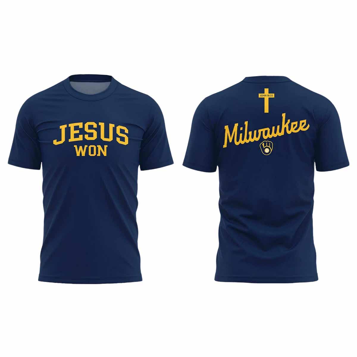 2025 Brewers Jesus Won T Shirt 2025 Brewers Jesus Won T-Shirt