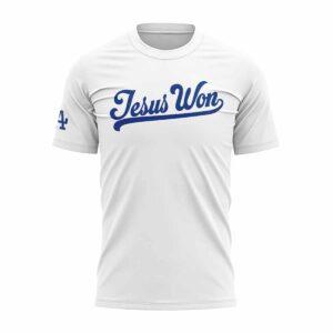 Dodgers Jesus Won Shirt 2025 Dodgers Jesus Won Shirt 2025